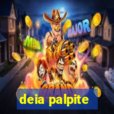 deia palpite